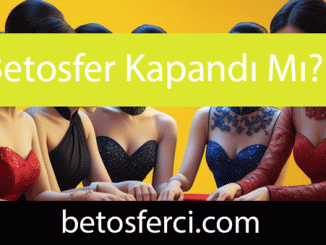 Betosfer kapandı mı sualini eşsizliğiyle yanıtlandırmaktadır.