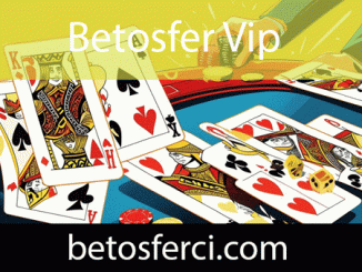 Betosfer vip fırsatlarıyla kayda değerliğini göstermektedir.