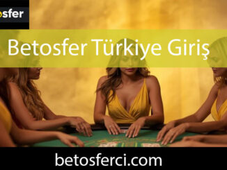 Betosfer Türkiye giriş adresinden ürünlerini aktarmaktadır.